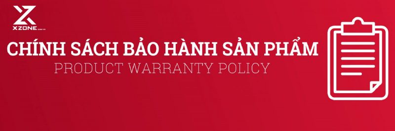 BẢO HÀNH & ĐỔI TRẢ 1 chinh-sach-bao-hanh-doi-tra-xzone-dong-nai